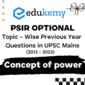 Political Science and International Relations Optional Topic – Wise Previous Year Questions in UPSC Main: Concept of power (2013-2023)