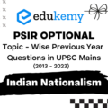Political Science and International Relations Optional Topic – Wise Previous Year Questions in UPSC Main: Indian Nationalism (2013-2023)