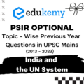 Political Science and International Relations Optional Topic – Wise Previous Year Questions in UPSC Main: India and the Nuclear Question (2013-2023)
