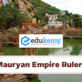 Mauryan Empire Rulers – UPSC Medieval History Notes