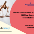 Did the Government of India Act, 1935 lay down a federal constitution? Discuss. (12.5 marks, 200 words)