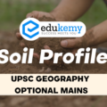 Differentiate between the characteristics of organic horizons and mineral horizons in a generalized soil profile – UPSC Geography Optional Mains – 2023