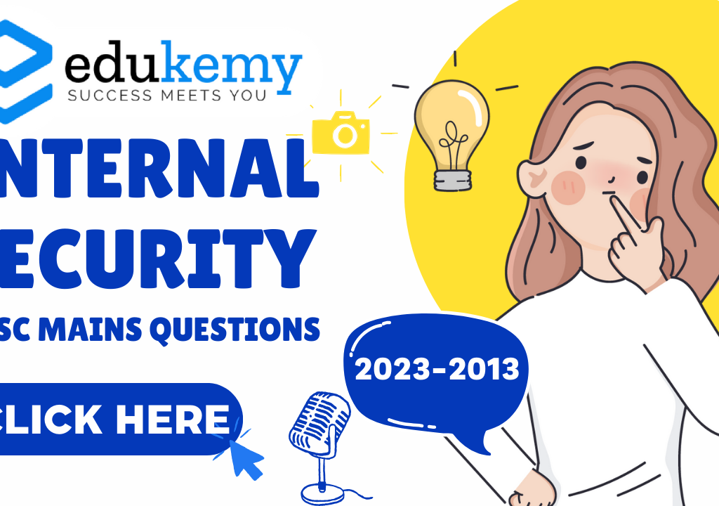 Subject-wise Internal Security Questions in UPSC Mains (2023 – 2013)