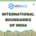 International Boundaries of India – UPSC World Geography Notes