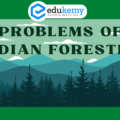 Problems of Indian Forestry – UPSC Indian Geography Notes