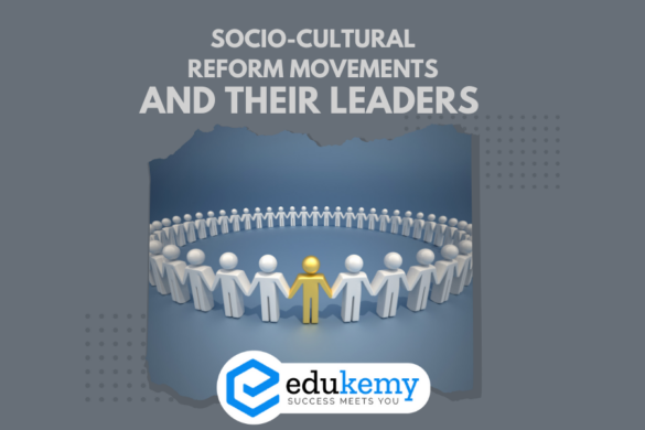 Socio-Cultural Reform Movements and their Leaders