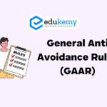 General Anti Avoidance Rules (GAAR) – UPSC Economy Notes