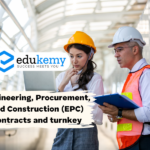 Engineering, Procurement, Construction (EPC) Contract and Turnkey – UPSC Economy Notes
