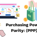 Purchasing Power Parity (PPP) – UPSC Economy Notes