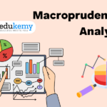 Macroprudential Analysis – UPSC Economy Notes