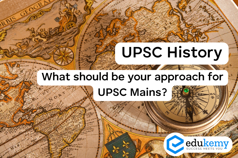 UPSC History - What should be your approach for UPSC