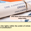 What are the rights within the ambit of Article 21 of the Indian Constitution?
