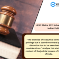 “The exercise of executive clemency is not a privilege but is based on several principles and discretion has to be exercised in public considerations.” Analyze this statement in the context of the judicial powers of the President of India.