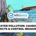 Water Pollution: Causes, Effects & Control Measures – UPSC Environment Notes