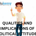 Qualities and Implications of Political Attitude