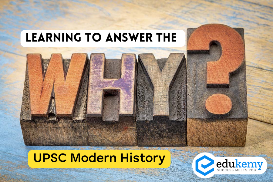 Learning to Answer the Why - UPSC History