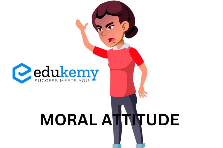 MORAL ATTITUDE
