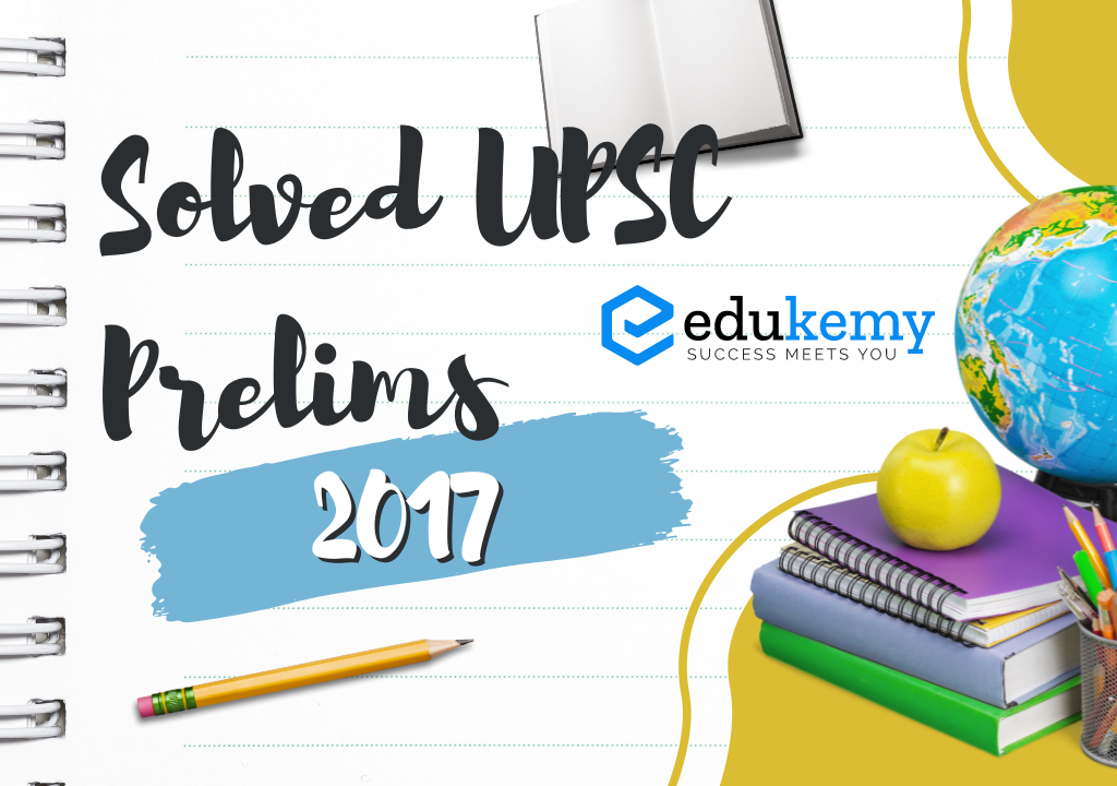 UPSC Prelims 2017 Question Paper with Answer Key – General Studies Paper 1