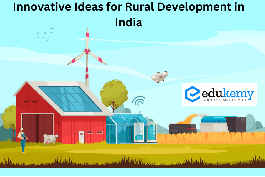 Innovative ideas for Rural Development in India