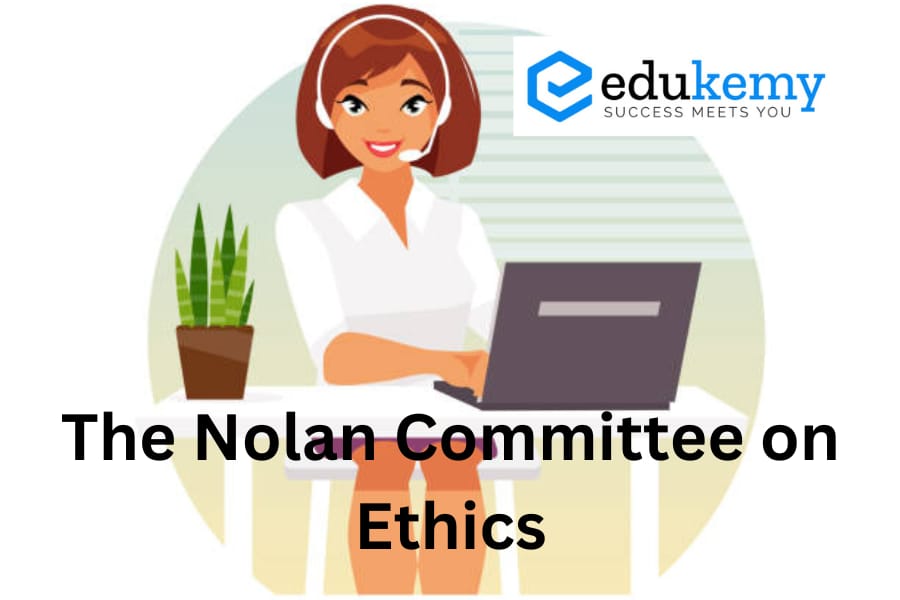 The Nolan Committee on Ethics