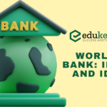 World Bank: IBRD and IDA – UPSC Economy Notes