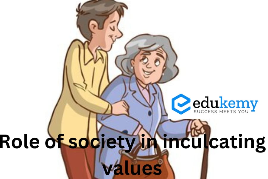 role of society in inculcating the values
