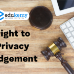Right to Privacy Judgement – UPSC Social Justice Notes
