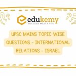 UPSC Mains Topic Wise Questions - International Relations - Israel