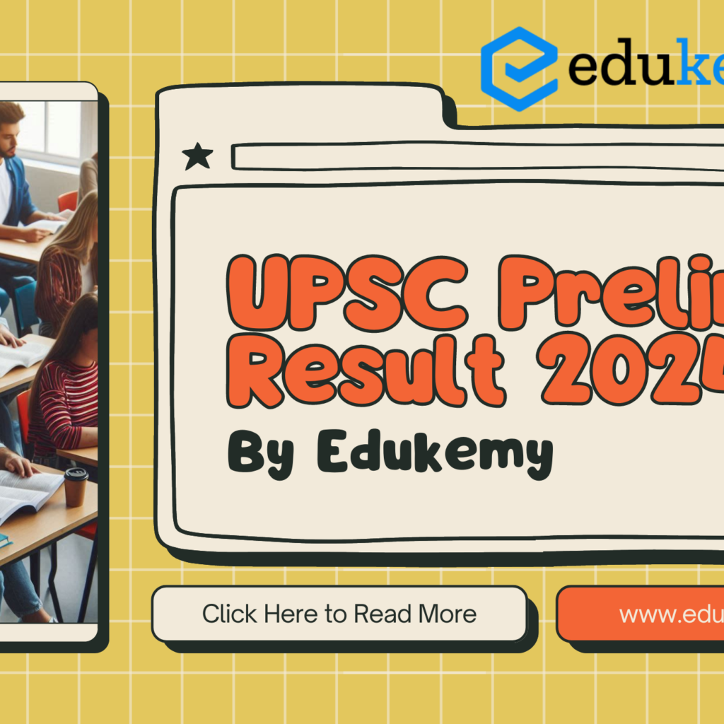 UPSC Prelims Result 2024 – Edukemy