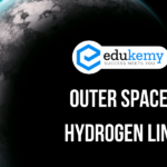Outer Space – Hydrogen Line – UPSC