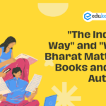“The Indian Way” and “Why Bharat Matter” Books and its Author – Edukemy