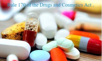 Rule 170 of the Drugs and Cosmetics Act