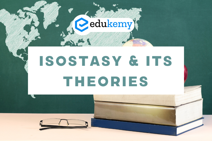 Isostasy & its Theories