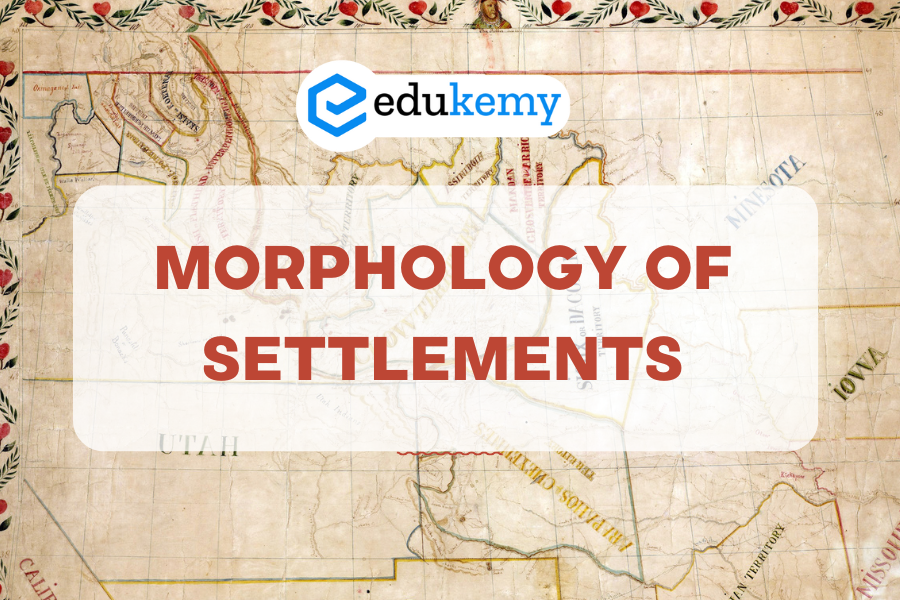 Morphology of Settlements