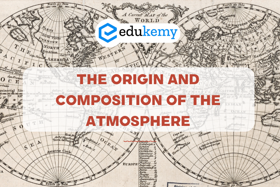 The Origin and Composition of the Atmosphere