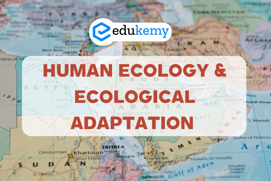 Human Ecology & Ecological Adaptation