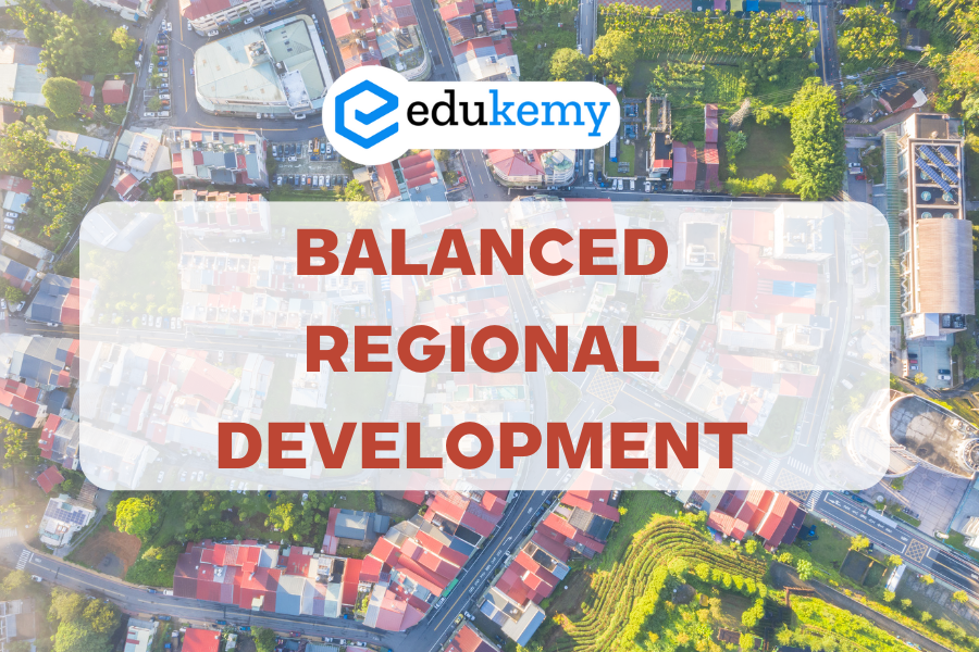 Balanced Regional Development