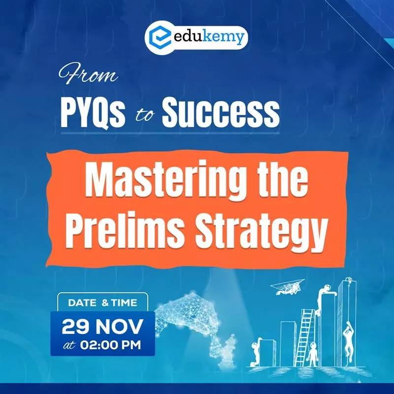 From PYQs to Success: Mastering the Prelims Strategy